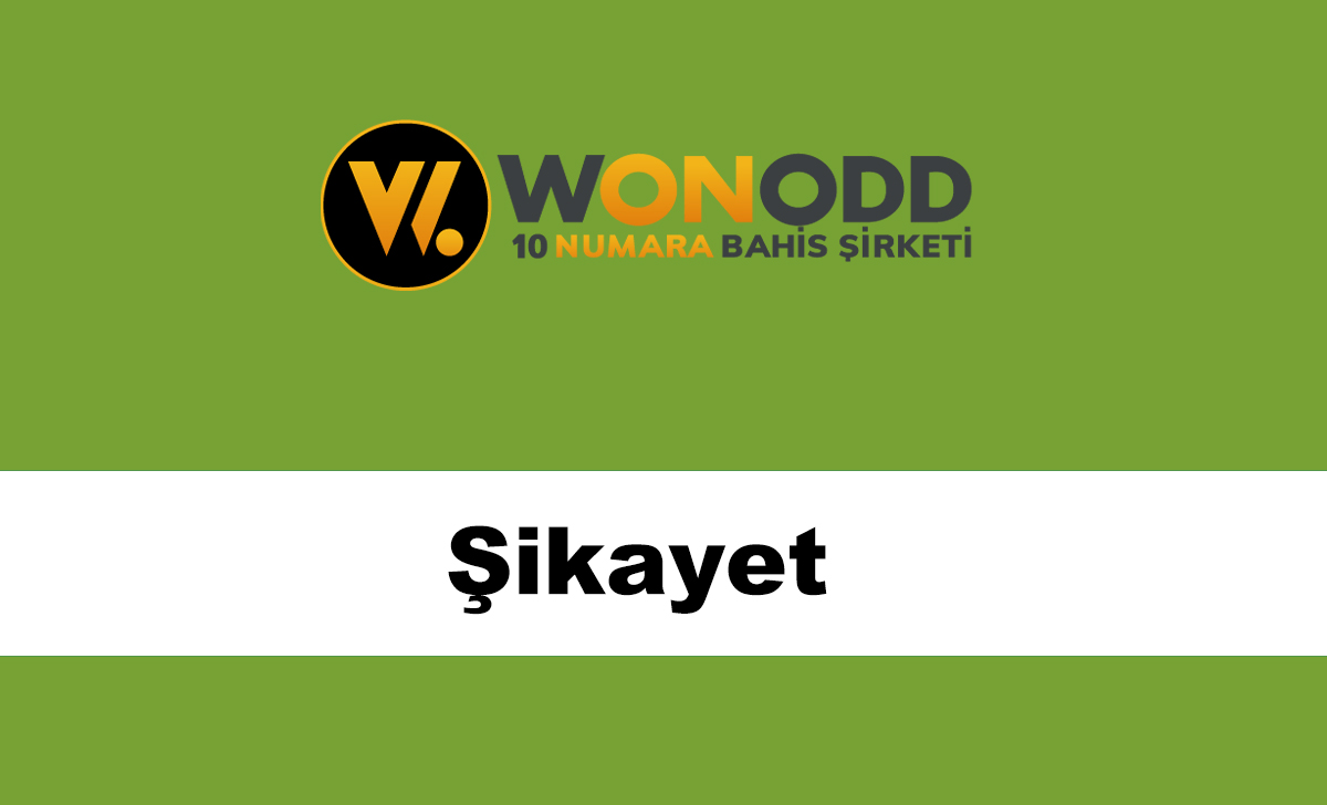 wonoddşikayet