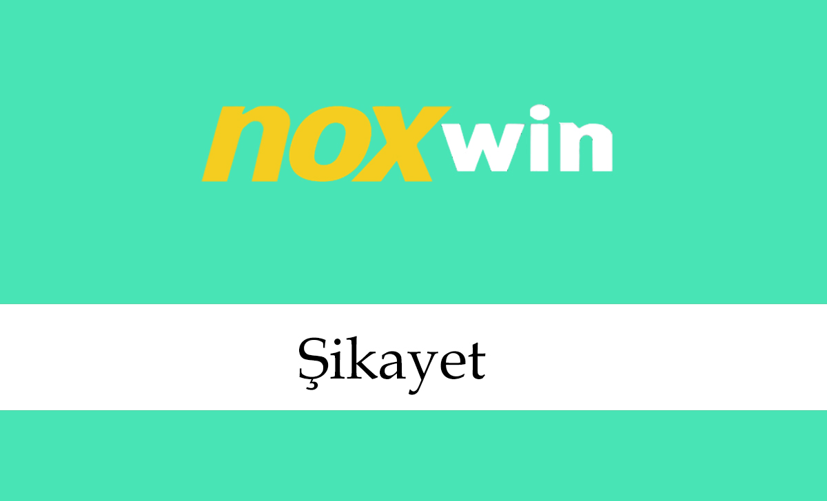 noxwinşikayet