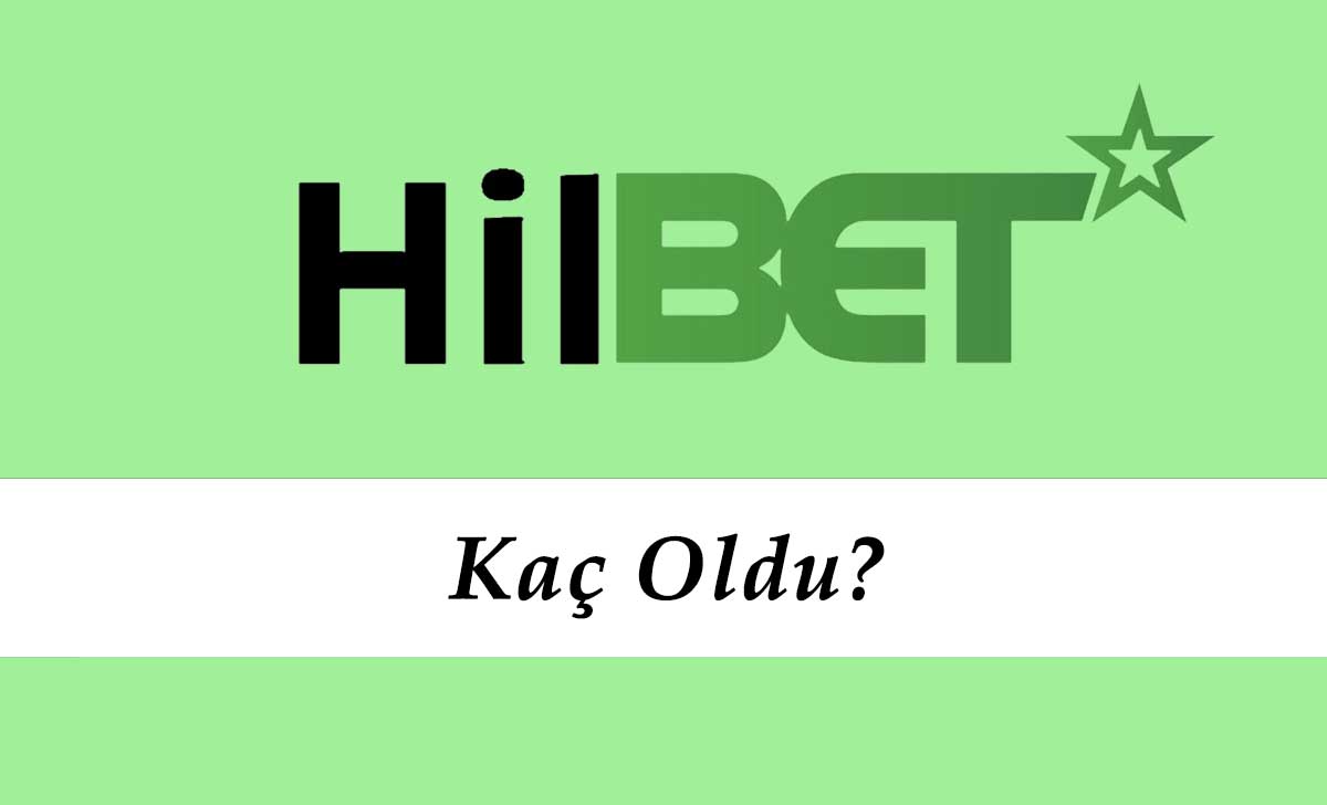 Hilbet Kaç Oldu