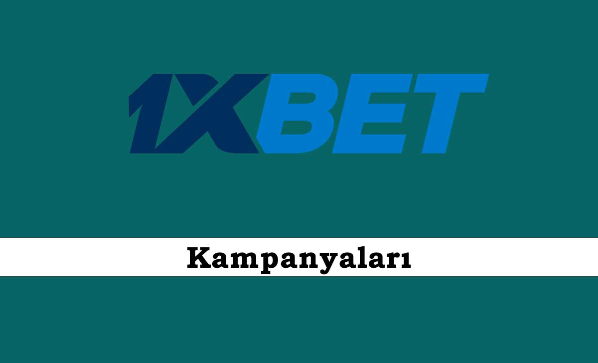 1xbet Kampanyaları