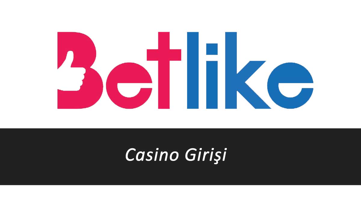 Betlike Casino Girişi