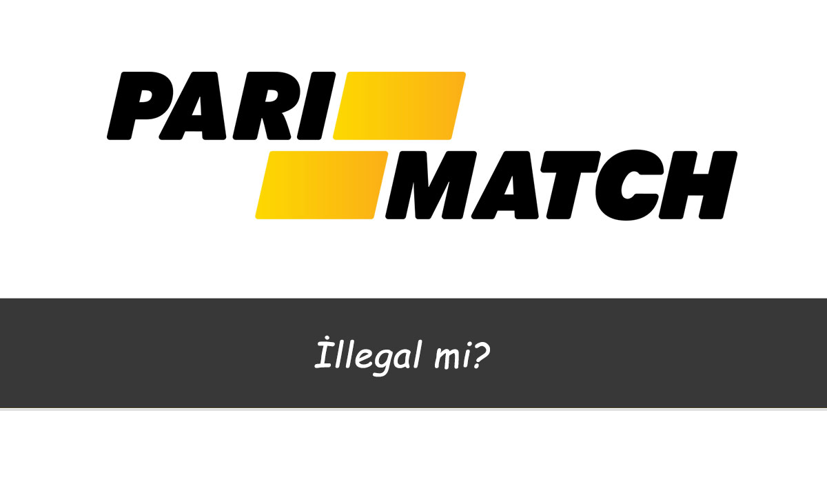 Parimatch İllegal mi?