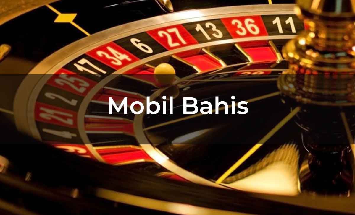 Mobil Bahis